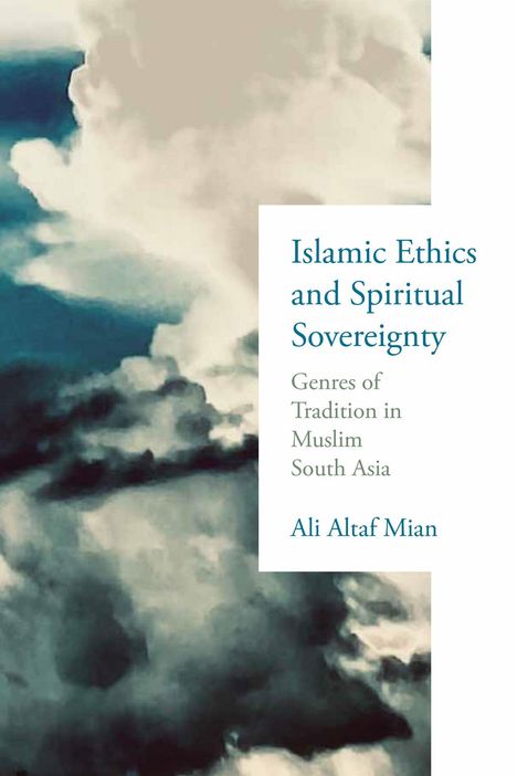 "Islamic Ethics and Spiritual Sovereignty" von Ali Altaf Mian. Wolkenartige Malerei in Blau- und Beigetönen.