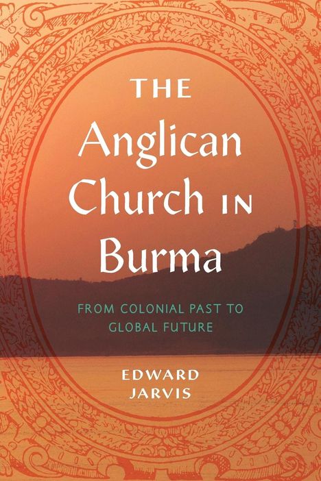 Edward Jarvis: The Anglican Church in Burma, Buch