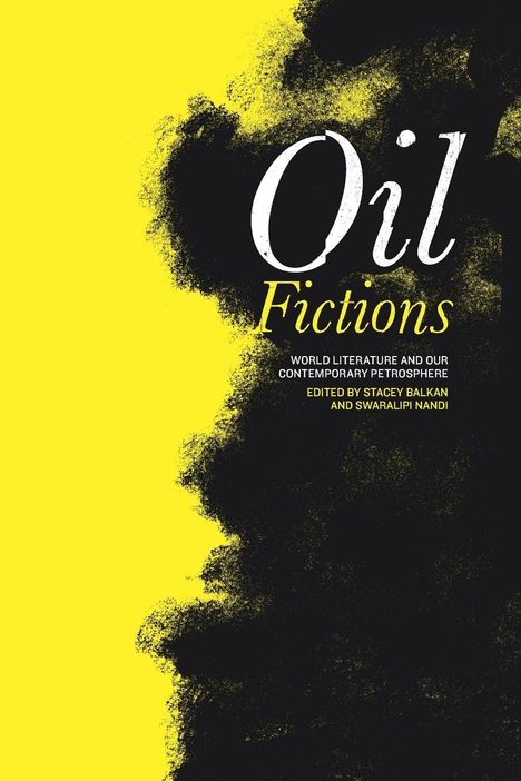 Stacey Balkan: Oil Fictions, Buch