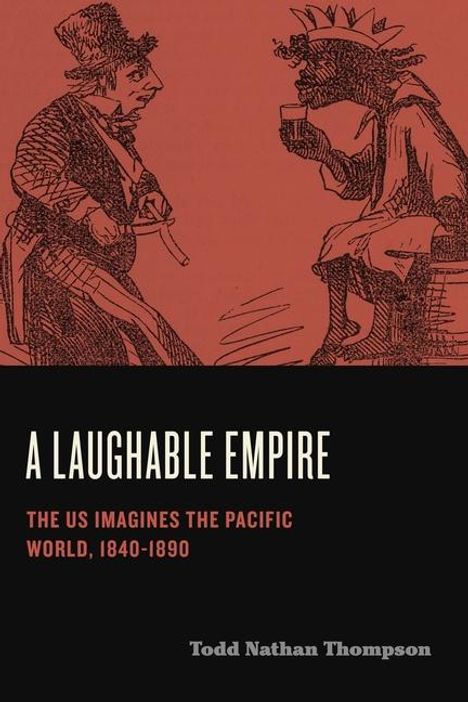 Todd Nathan Thompson: A Laughable Empire, Buch