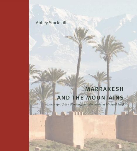 Abbey Stockstill: Marrakesh and the Mountains, Buch