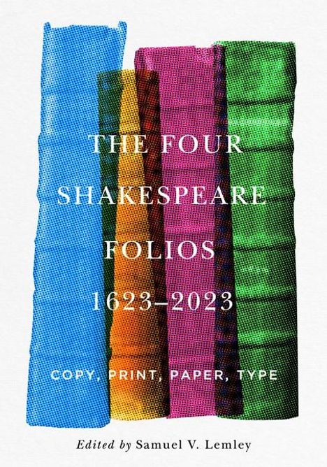 The Four Shakespeare Folios, 1623-2023, Buch