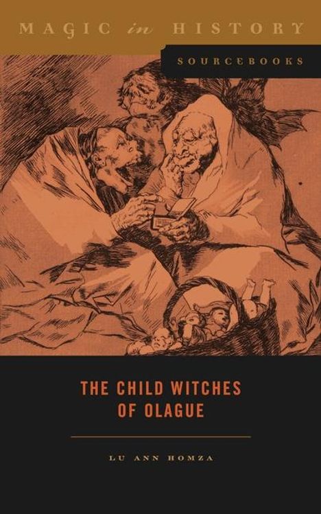Lu Ann Homza: The Child Witches of Olague, Buch