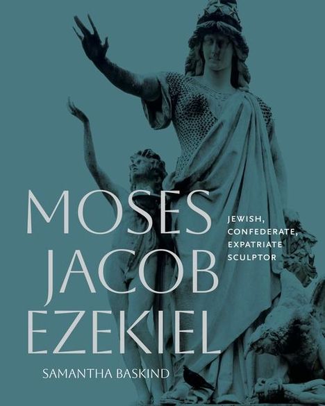 Samantha Baskind: Moses Jacob Ezekiel, Buch
