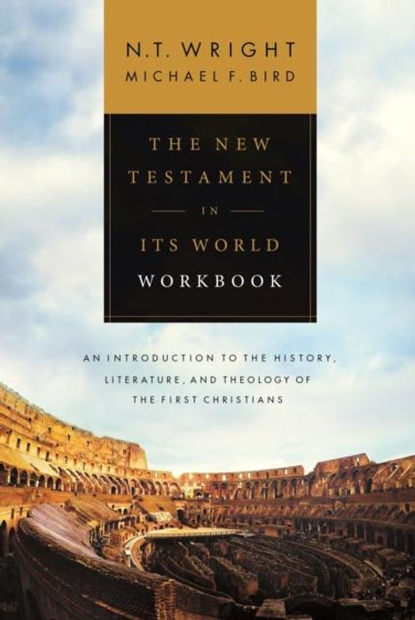 Michael F. Bird: The New Testament in its World Workbook, Buch