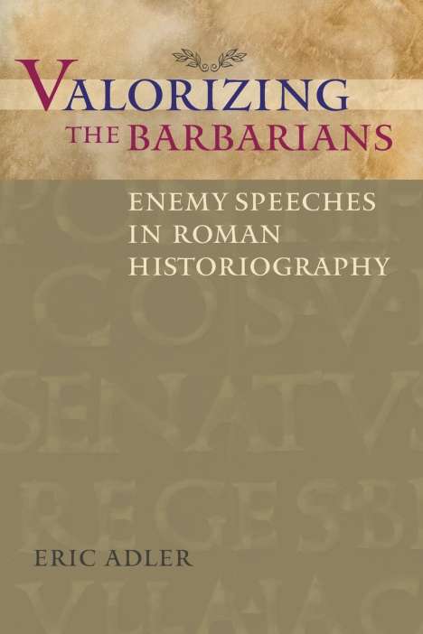 Eric Adler: Valorizing the Barbarians, Buch
