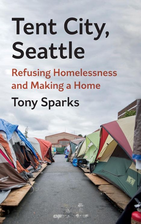 Tony Sparks: Tent City, Seattle, Buch