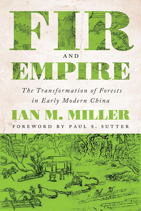 Ian M Miller: Fir and Empire, Buch