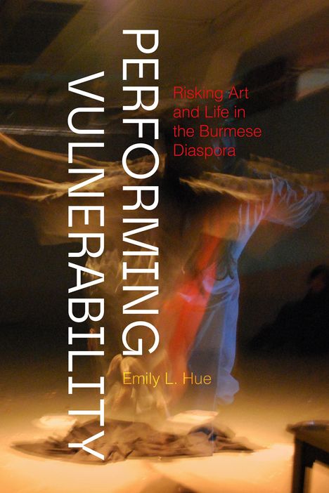 Emily L Hue: Performing Vulnerability, Buch