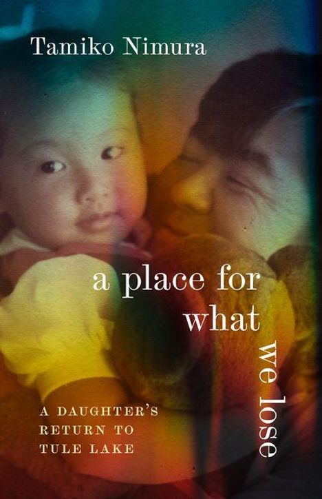 Tamiko Nimura: A Place for What We Lose, Buch