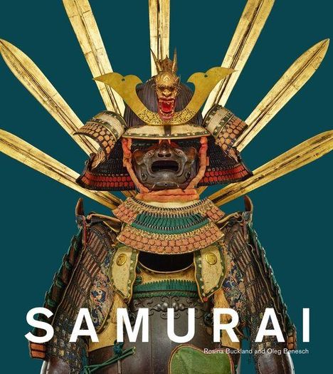 Text: SAMURAI. Darunter kleine Namen: Rosina Buckland und Oleg Benesch. Illustration: Samurai-Rüstung mit goldener Verzierung.