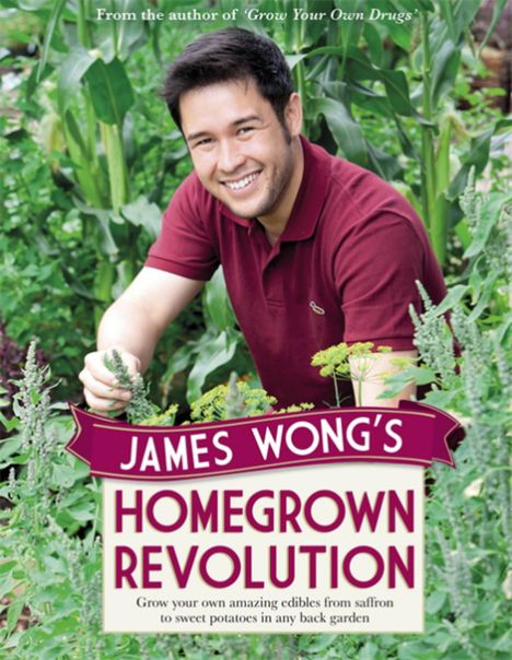 James Wong: James Wong's Homegrown Revolution, Buch