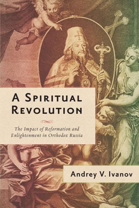 Andrey V. Ivanov: A Spiritual Revolution, Buch