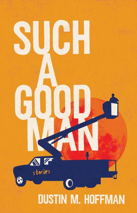 Dustin M Hoffman: Such a Good Man, Buch