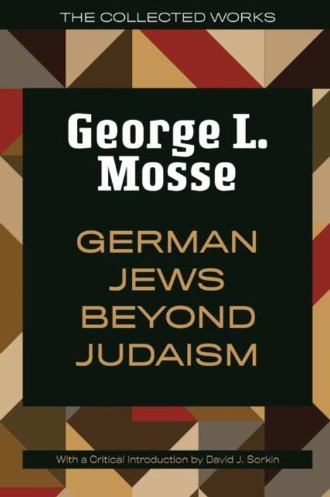 George L. Mosse: German Jews Beyond Judaism, Buch