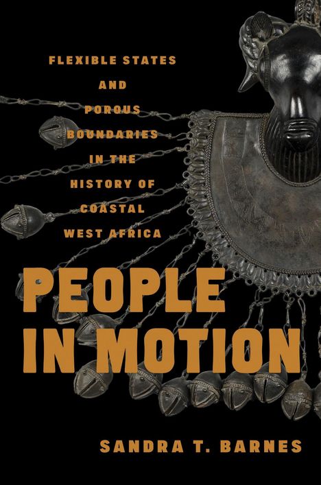 Text: "Flexible States and Porous Boundaries in the History of Coastal West Africa. People in Motion. Sandra T. Barnes."  
Eine Maske mit hängenden Glockenketten.