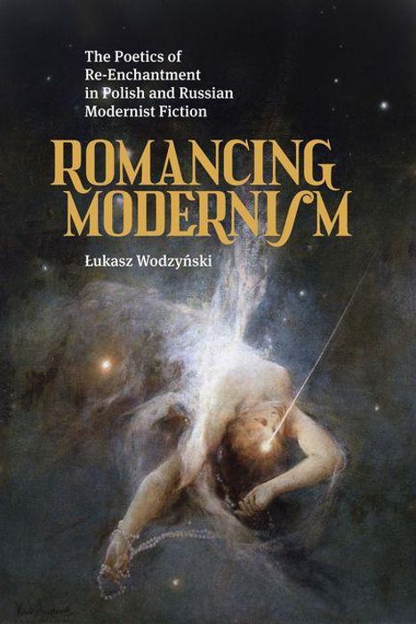 "Romancing Modernism" von Łukasz Wodziński. Eine Illustration zeigt eine surreal leuchtende Gestalt im Kosmos.