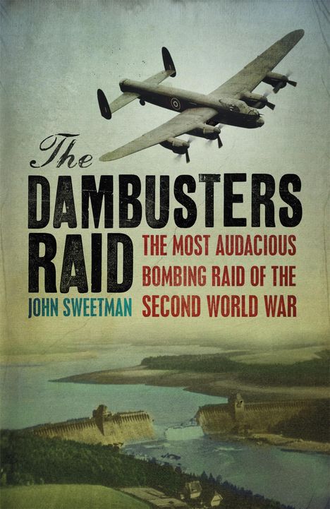 John Sweetman: The Dambusters Raid, Buch