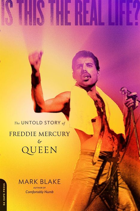 Mark Blake: Is This the Real Life?: The Untold Story of Queen, Buch