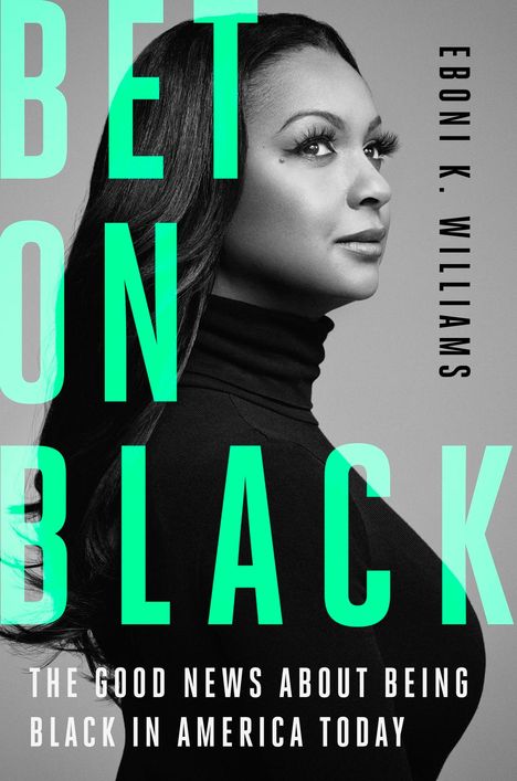 Eboni K Williams: Bet on Black, Buch