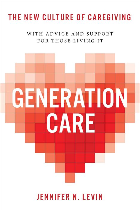 Jennifer N Levin: Generation Care, Buch