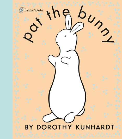 Dorothy Kunhardt: Pat the Bunny Deluxe Edition (Pat the Bunny), Buch