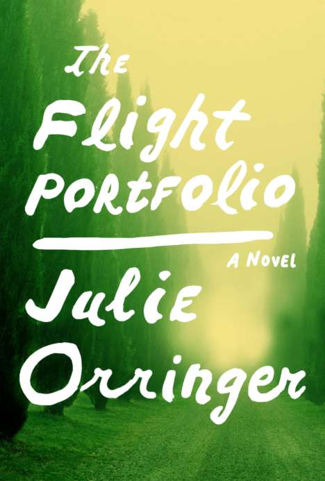 Julie Orringer: The Flight Portfolio, Buch