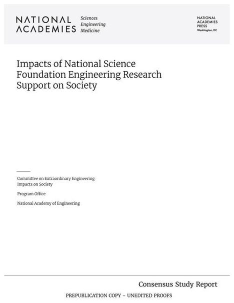 National Academies of Sciences Engineering and Medicine: Impacts of National Science Foundation Engineering Research Support on Society, Buch