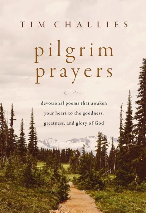 Tim Challies: Pilgrim Prayers, Buch