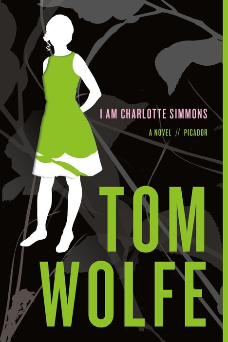 Tom Wolfe: I Am Charlotte Simmons, Buch