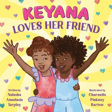 Natasha A Tarpley: Keyana Loves Her Friend, Buch