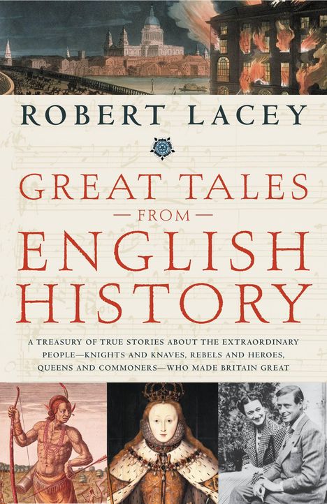 Robert Lacey: Great Tales from English History, Buch