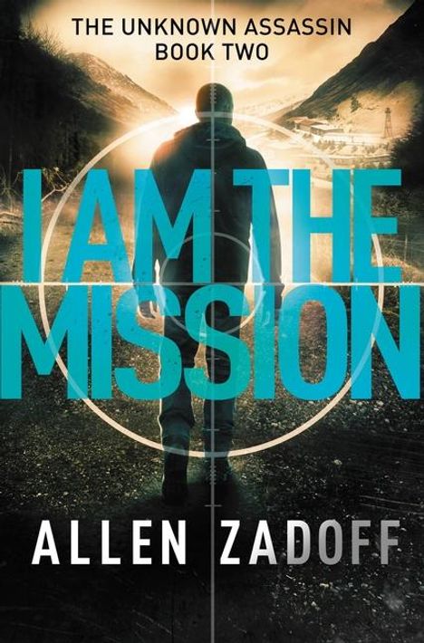 Allen Zadoff: I Am the Mission, Buch