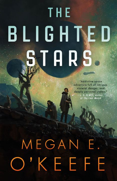 Megan E O'Keefe: The Blighted Stars, Buch