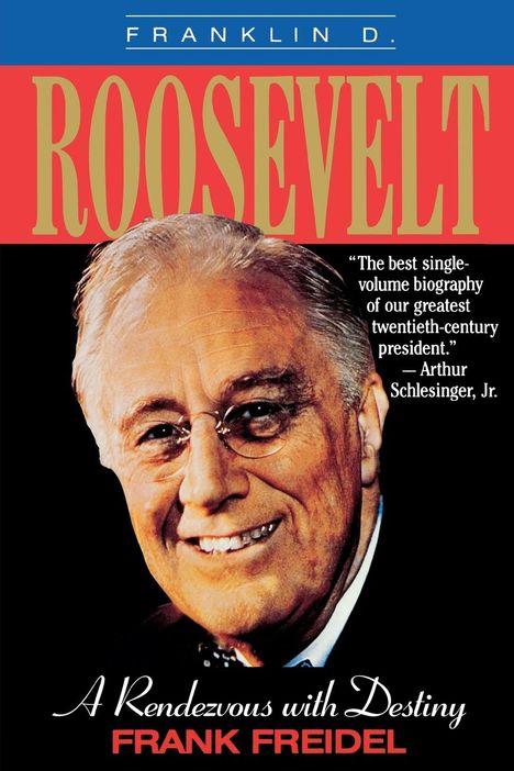 Frank Freidel: Franklin D. Roosevelt, Buch