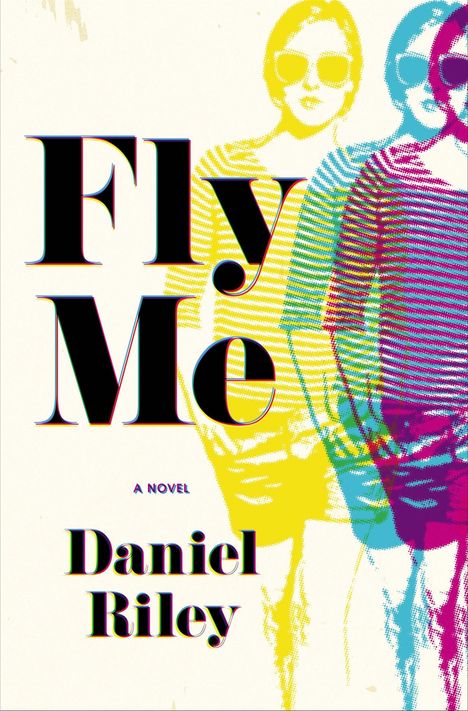 Daniel Riley: Fly Me, Buch