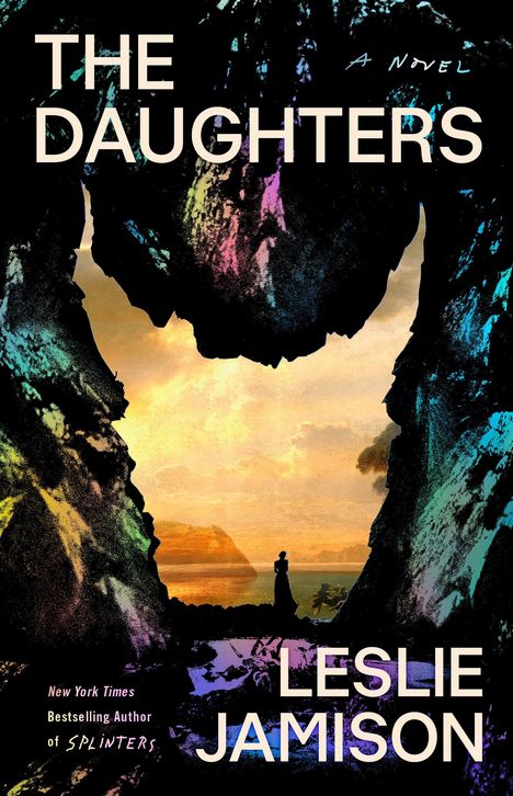 Text: "The Daughters", "Cover to Come", "A Novel", "Leslie Jamison". Schlichte, schwarze Hintergrundgestaltung.