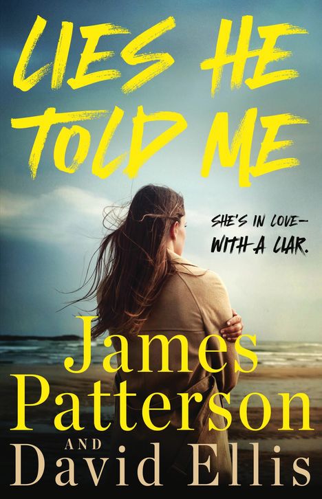 James Patterson: Lies He Told Me, Buch