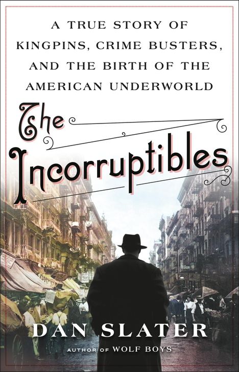 Dan Slater: The Incorruptibles, Buch