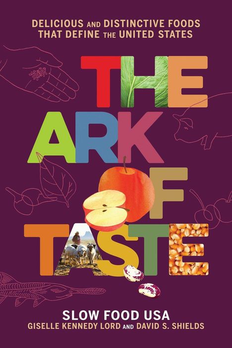 David S Shields: The Ark of Taste, Buch