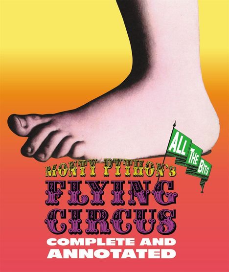 Graham Chapman: Monty Python's Flying Circus: Complete and Annotated . . . All the Bits, Buch