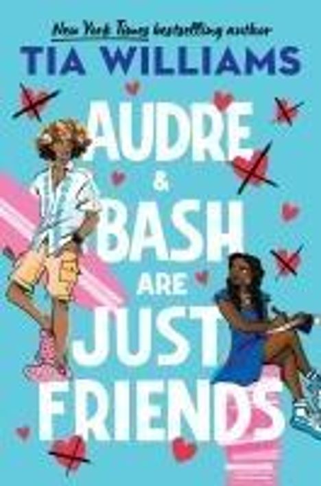 Tia Williams: Audre &amp; Bash Are Just Friends, Buch