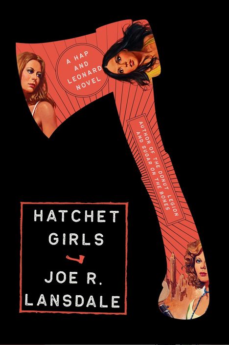 Joe R Lansdale: Hatchet Girls, Buch