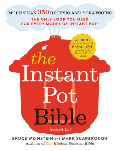 Bruce Weinstein: The Instant Pot Bible, Buch