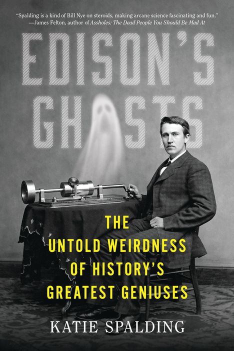 Katie Spalding: Edison's Ghosts, Buch