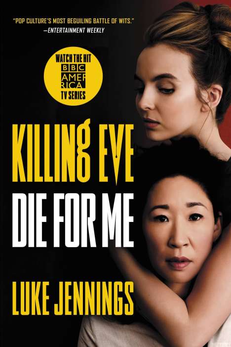 Luke Jennings: Killing Eve: Die for Me, Buch
