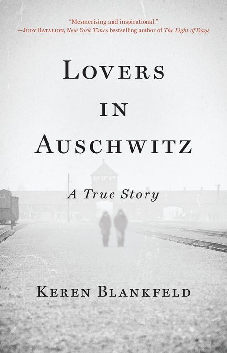 Keren Blankfeld: Lovers in Auschwitz, Buch