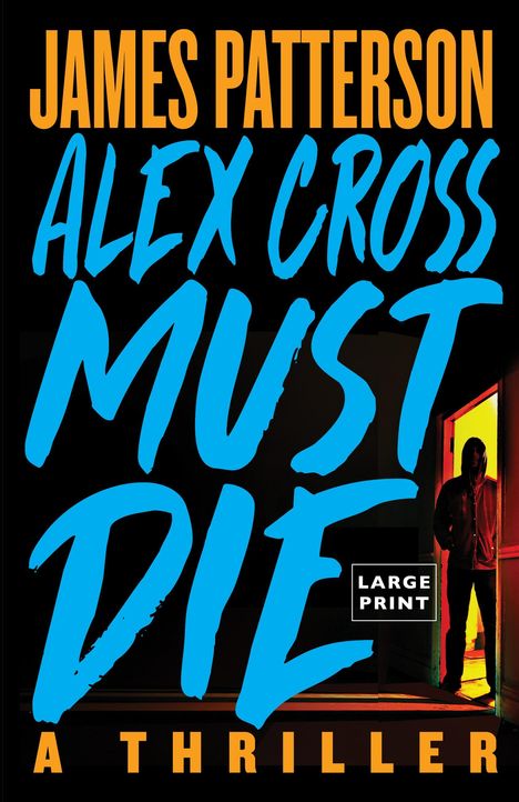 James Patterson: Alex Cross Must Die, Buch