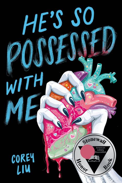 Titel: "He’s So Possessed with Me" von Corey Liu. Illustration: Eine Hand hält ein stilisiertes, verzierendes Herz. Stonewall-Preisplakette.