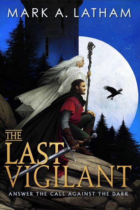 Mark A Latham: The Last Vigilant, Buch